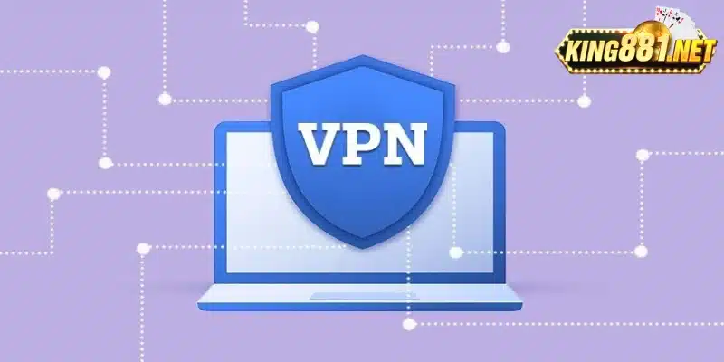 Sử dụng một dịch vụ VPN uy tín